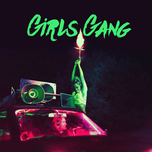 Girls Gang (Explicit)