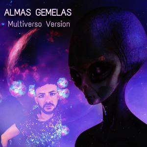 ALMAS GEMELAS (Multiverso Version)