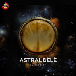 Astral Bèlè (feat. Fréddysoul)