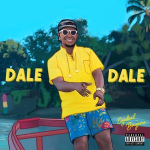 Dale Dale (Explicit)