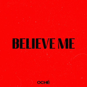 Believe Me