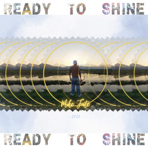 Ready To Shine (Explicit)