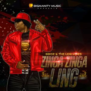 Zinga Zinga Ling (Zinga Zinga Lean) [Explicit]