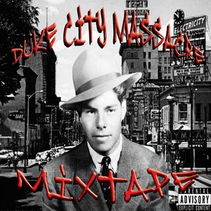 Duke City Massacre (Explicit)