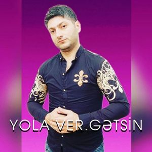 Yola Ver Gətsin