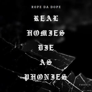 Real Homies Die As Phonies (feat. Mr. Cooper) [Explicit]