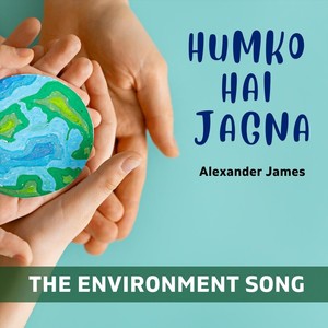 Humko Hai Jagna