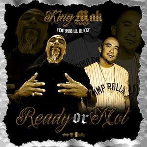 Ready or Not (feat. Lil Blacky) [Explicit]