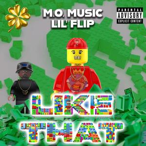 Like That (feat. Lil' Flip) [Explicit]