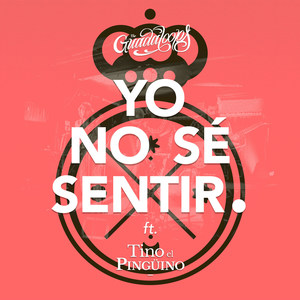 Yo No Se Sentir (feat. Tino El Pingüino)