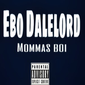 Mommas boii (Explicit)