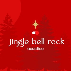 Jingle Bell Rock (Acústico)