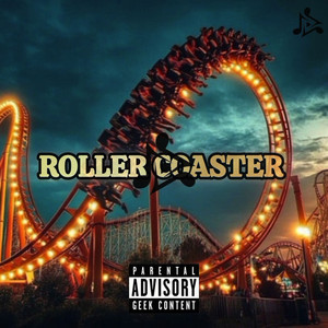 Roller Coaster (Explicit)