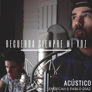 Recuerda Siempre Mi Voz (Versión Acústica)