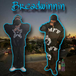 breadwinnin (feat. dashmkay) [Explicit]