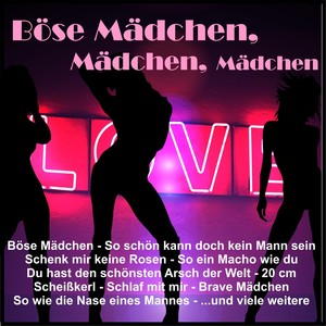 Böse Mädchen, Mädchen, Mädchen