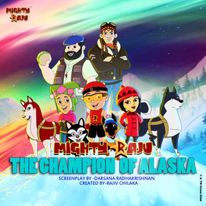 Mighty Raju - The Champion Of Alaska