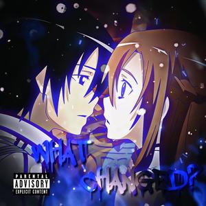 What Changed? (feat. Geno Five) (Explicit)