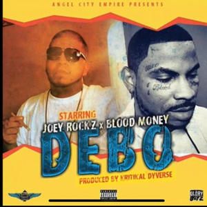 Debo (feat. Blood Money Gbe) [Explicit]