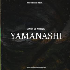 Yamanashi (feat. EVAN RODD) [Explicit]