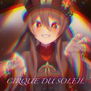 CIRQUE DU SOLEIL (Explicit)