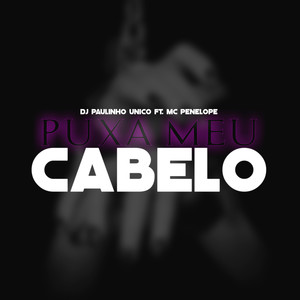 Puxa Meu Cabelo (Explicit)