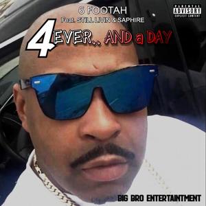 4EVER AND A DAY (feat. STILL LIVIN & SAPHIRE) [Explicit]