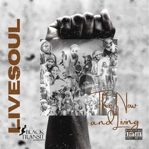 The Now And Living (Explicit)