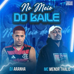 No Meio do Baile (Explicit)
