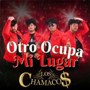 LOS CHAMACOS OTRO OCUPA MI LUGAR