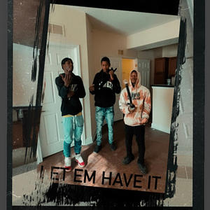 Let Em Have It (feat. YBK Bean & YBKUnknown) (Explicit)