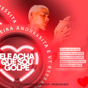 Ela Acha Que Sou Golpe (Explicit)