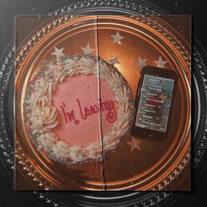 I'm Leaving (Explicit)