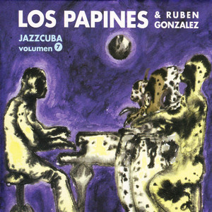 Jazzcuba Vol. 7: Los Papines & Ruben Gonzalez