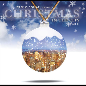 Creflo Dollar Presents: Christmas In The City Part II