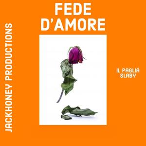 Fede D'Amore (Explicit)