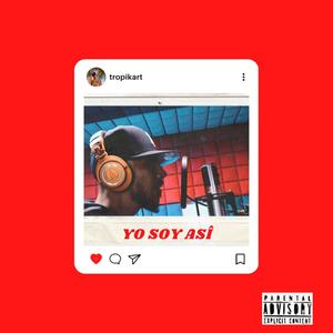 Yo soy así