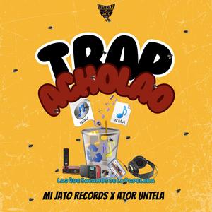Trap Acholao (feat. Ator Untela) (Special Version)