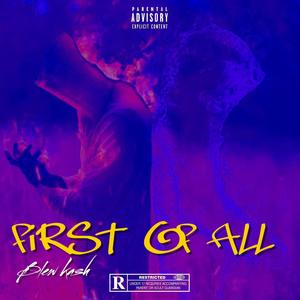 First of all (Explicit)