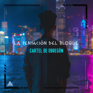 La sensación del bloque (Explicit)