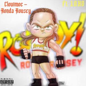 Ronda Rousey (feat. Loko) (Explicit)