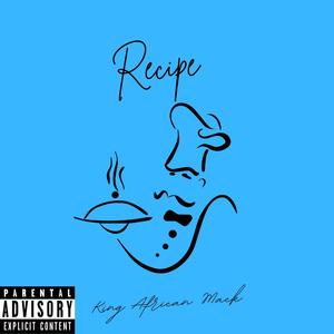 Recipe (feat. King Esso) [Explicit]