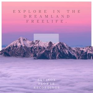 Explore in the dreamland（Original Mix）