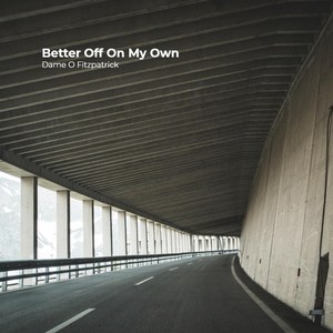Better Off On My Own