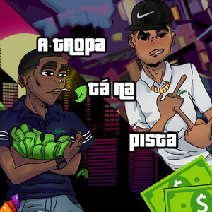 A Tropa Tá na Pista (Explicit)