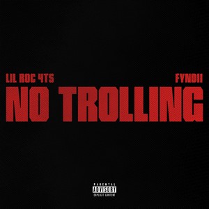 No Trolling (Explicit)