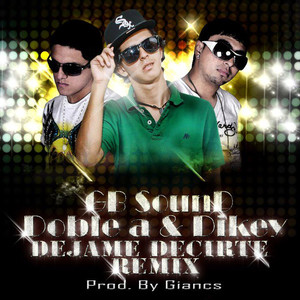 Dejame Decirte (Remix)