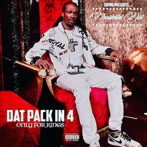 Dat pack in 4 (only for kings) [Explicit]