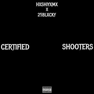 CERTIFIED SHOOTERS (Explicit)