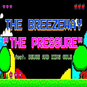 The Pressure (feat. Deuce & King Cole) (Explicit)